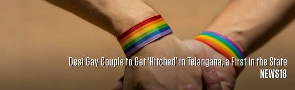 Desi Gay Couple to Get ‘Hitched’ in Telangana, a First in the State