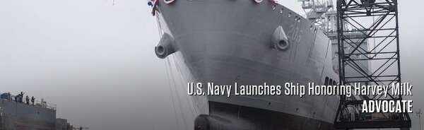 U.S. Navy Launches Ship Honoring Harvey Milk