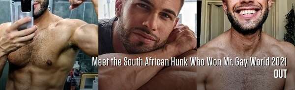 Meet the South African Hunk Who Won Mr. Gay World 2021