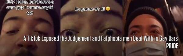 A TikTok Exposed the Judgement and Fatphobia men Deal With in Gay Bars