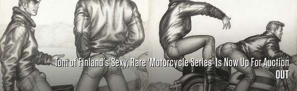Tom of Finland's Sexy, Rare 'Motorcycle Series' Is Now Up For Auction