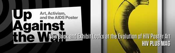 New Book and Exhibit Looks at the Evolution of HIV Poster Art