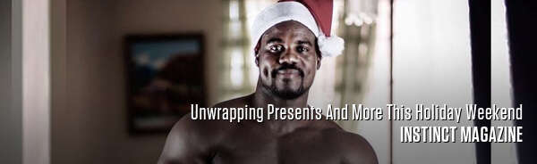 Unwrapping Presents And More This Holiday Weekend