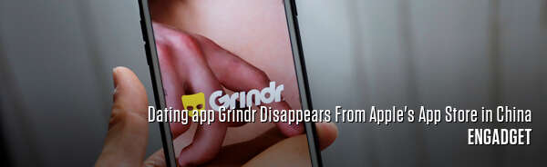 Dating app Grindr Disappears From Apple's App Store in China