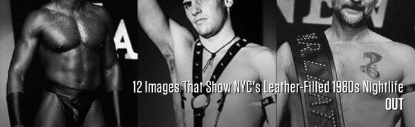 12 Images That Show NYC's Leather-Filled 1980s Nightlife