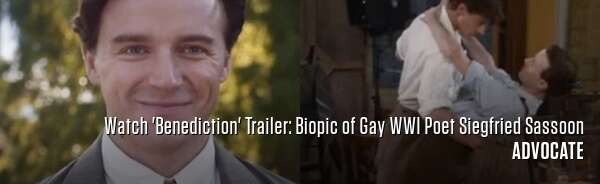 Watch 'Benediction' Trailer: Biopic of Gay WWI Poet Siegfried Sassoon