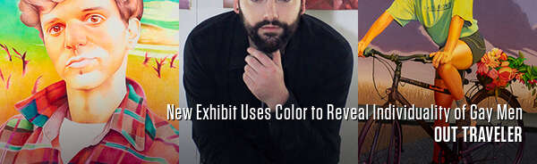New Exhibit Uses Color to Reveal Individuality of Gay Men