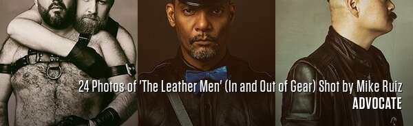 24 Photos of 'The Leather Men' (In and Out of Gear) Shot by Mike Ruiz