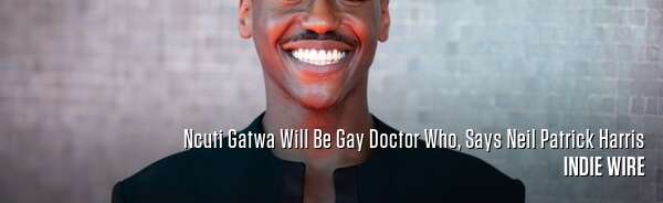 Ncuti Gatwa Will Be Gay Doctor Who, Says Neil Patrick Harris