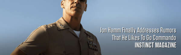 Jon Hamm Finally Addresses Rumors That He Likes To Go Commando