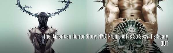 The 'American Horror Story: NYC' Promo Art Is So Sexy It's Scary