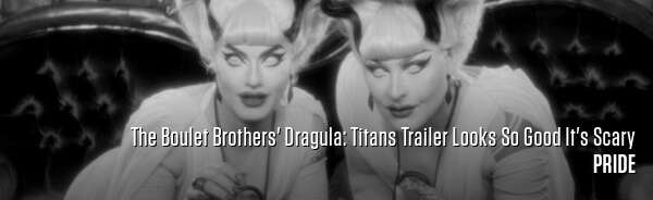 The Boulet Brothers' Dragula: Titans Trailer Looks So Good It's Scary