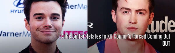 Chris Colfer Relates to Kit Connor's Forced Coming Out