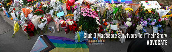 Club Q Massacre Survivors Tell Their Story
