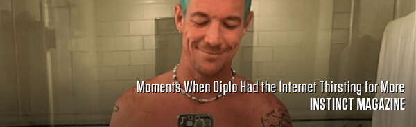 Moments When Diplo Had the Internet Thirsting for More