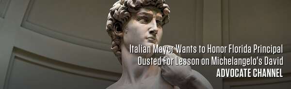 Italian Mayor Wants to Honor Florida Principal Ousted For Lesson on Michelangelo's David