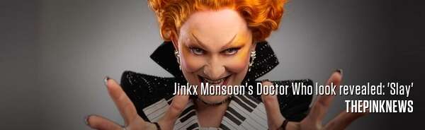 Jinkx Monsoon's Doctor Who look revealed: 'Slay'