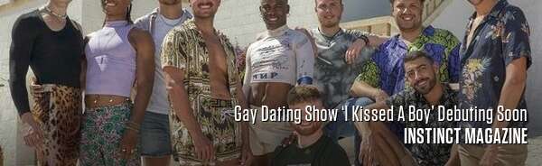 Gay Dating Show ‘I Kissed A Boy’ Debuting Soon
