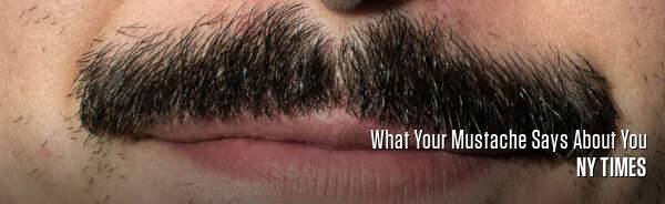 What Your Mustache Says About You