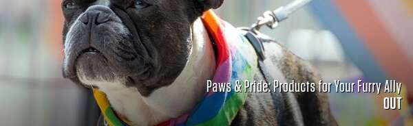 Paws & Pride: Products for Your Furry Ally
