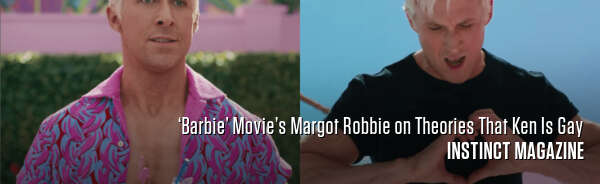 ‘Barbie’ Movie’s Margot Robbie on Theories That Ken Is Gay