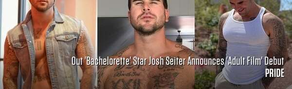 Out 'Bachelorette' Star Josh Seiter Announces 'Adult Film' Debut