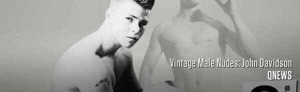 Vintage Male Nudes: John Davidson